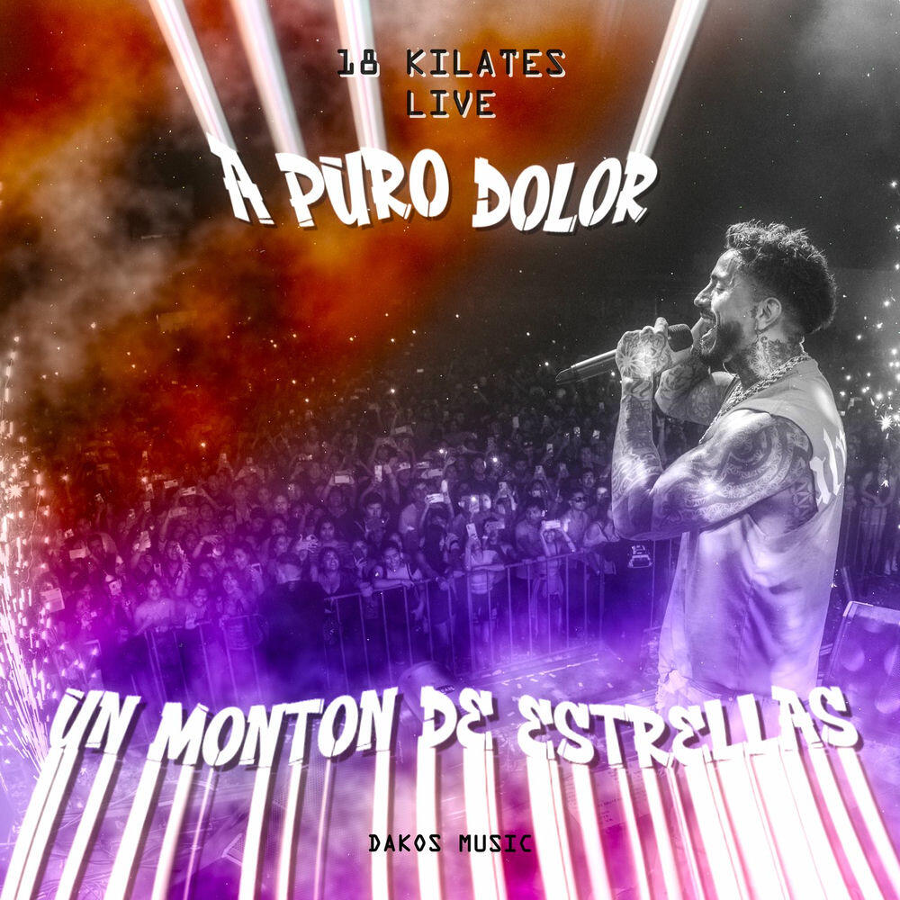 Релиз A Puro Dolor / Un Montón de Estrellas (Live)