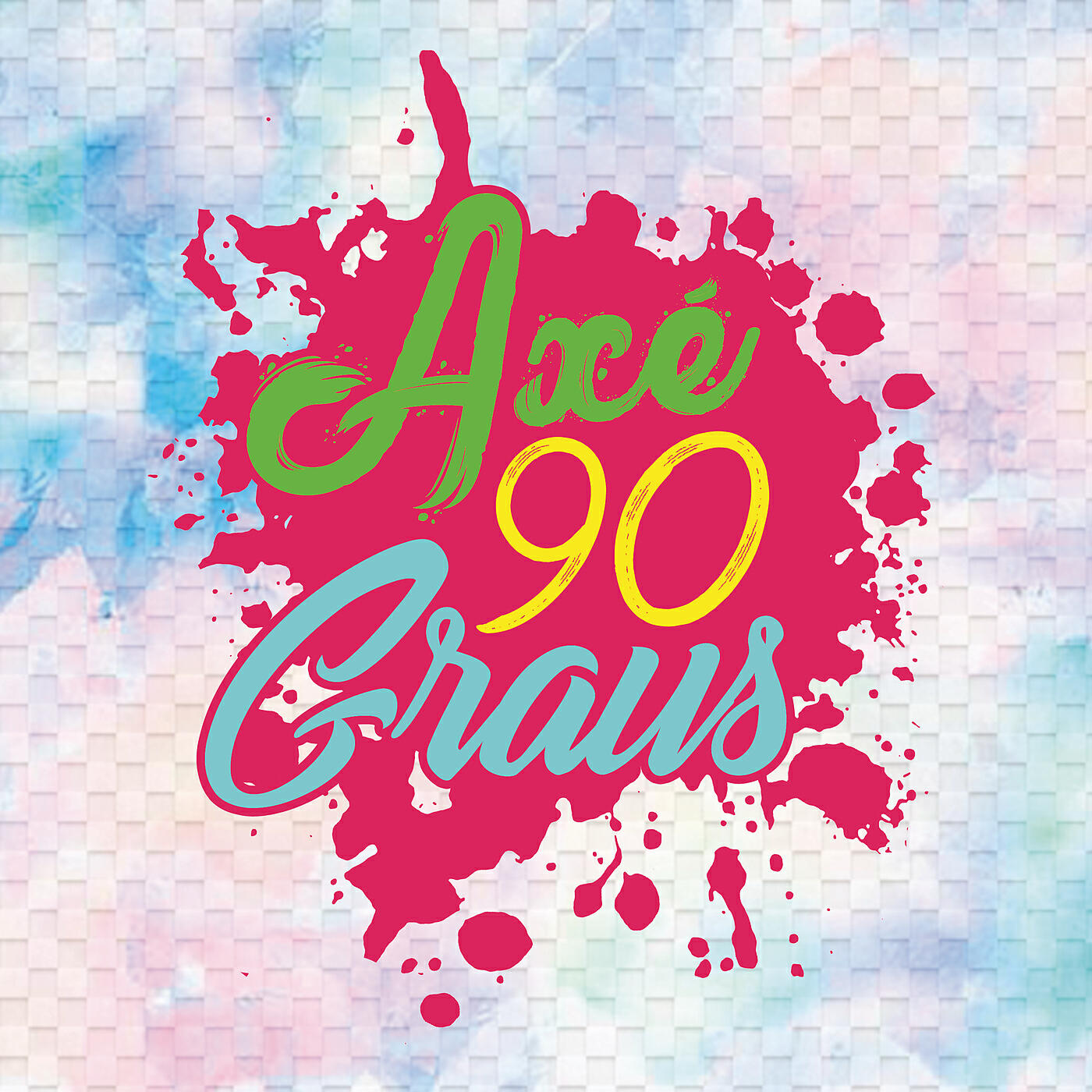 Релиз Axé 90 Graus (Ao Vivo)