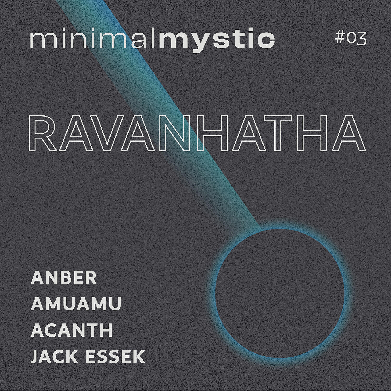 Релиз Minimal Mystic EP 03: Ravanhatha