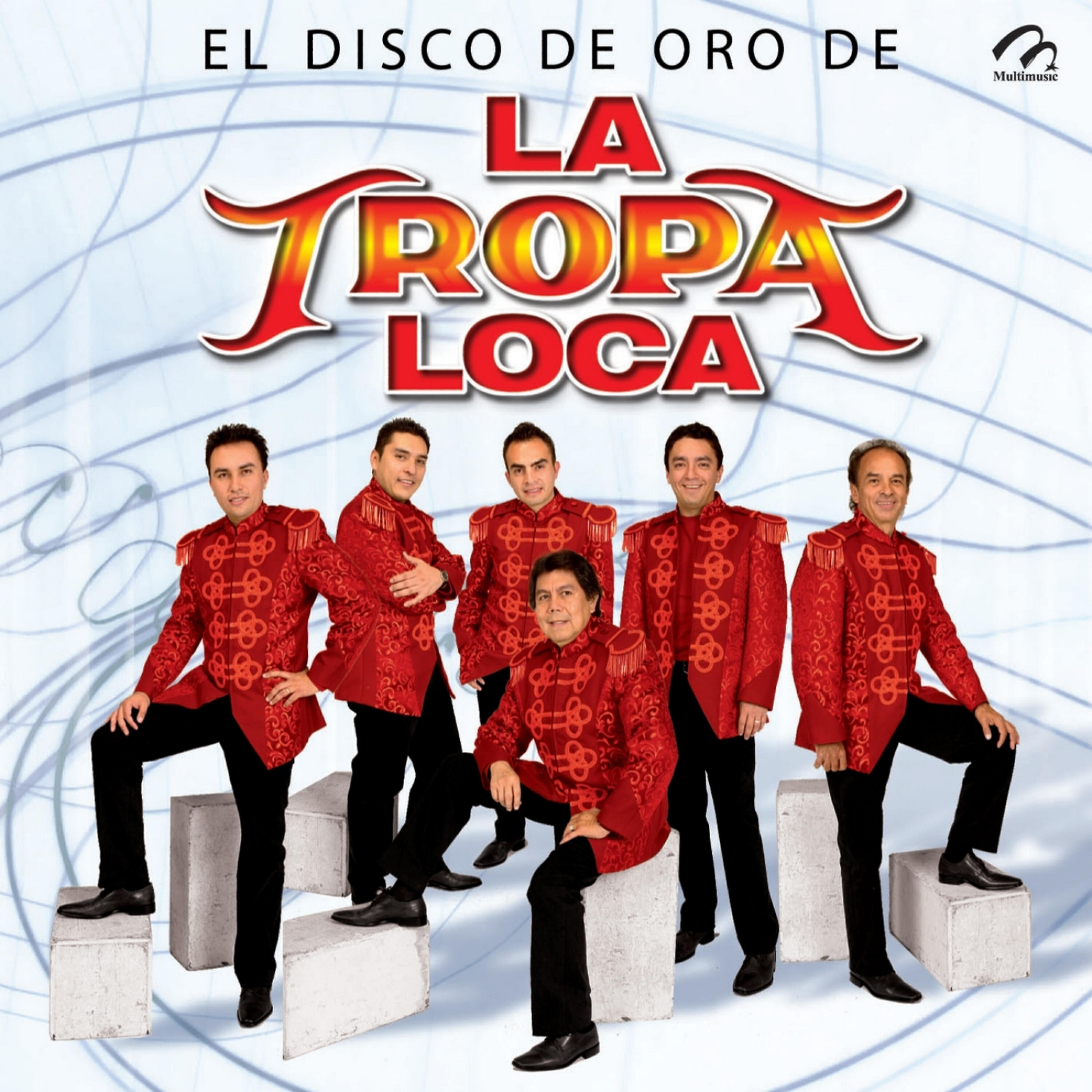 Релиз El Disco de Oro de la Tropa Loca