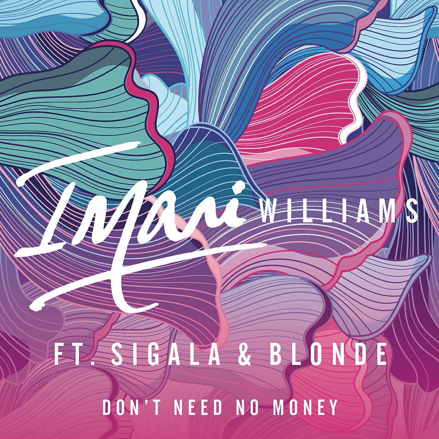 Релиз Don't Need No Money (feat. Sigala & Blonde)