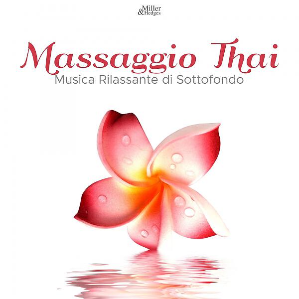 Релиз Musica per Massaggio Thai: Musica Rilassante di Sottofondo Indiana per Rilassamento Profondo