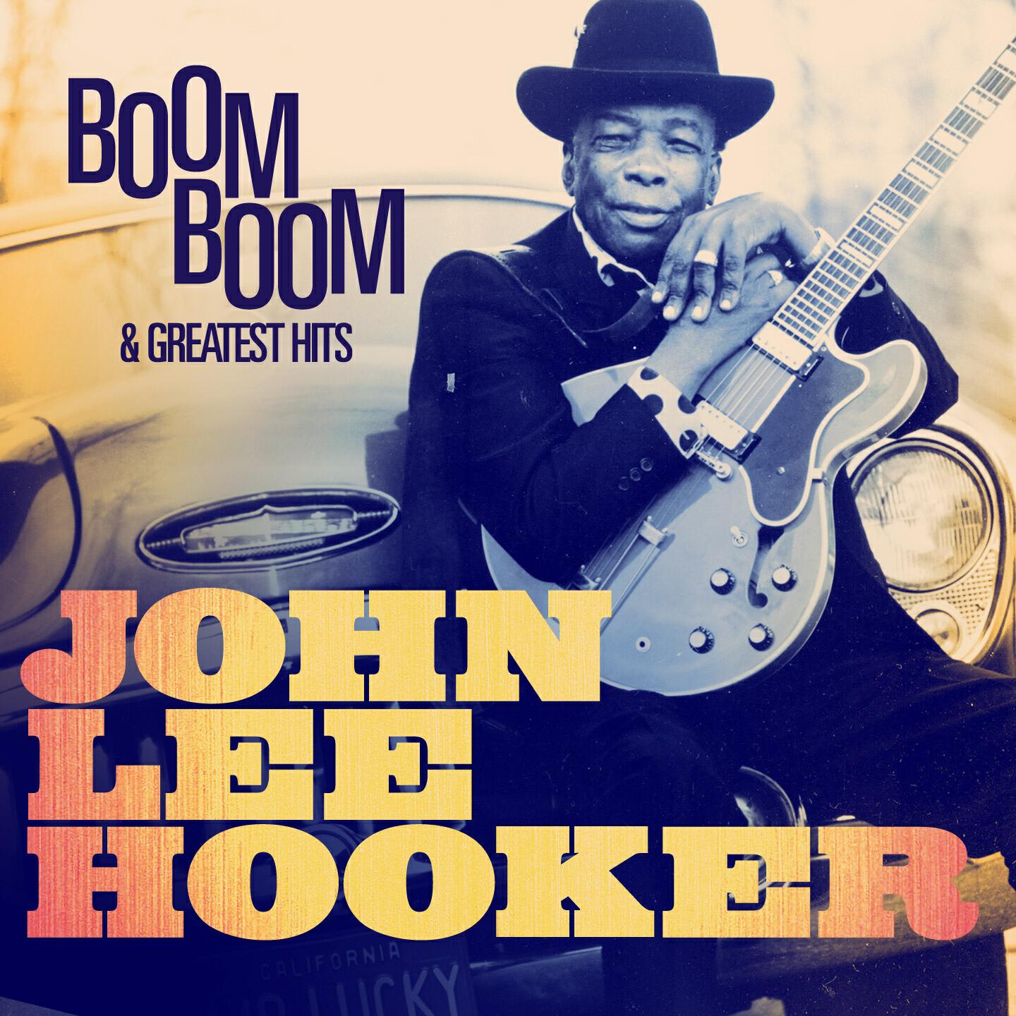 Релиз John Lee Hooker: Boom Boom and Greatest Hits (Remastered)
