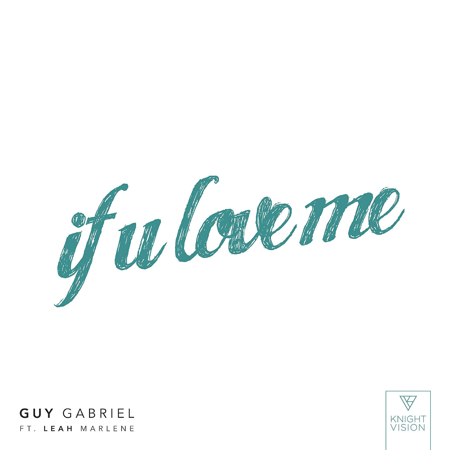 Релиз If U Love Me (feat. Leah Marlene)