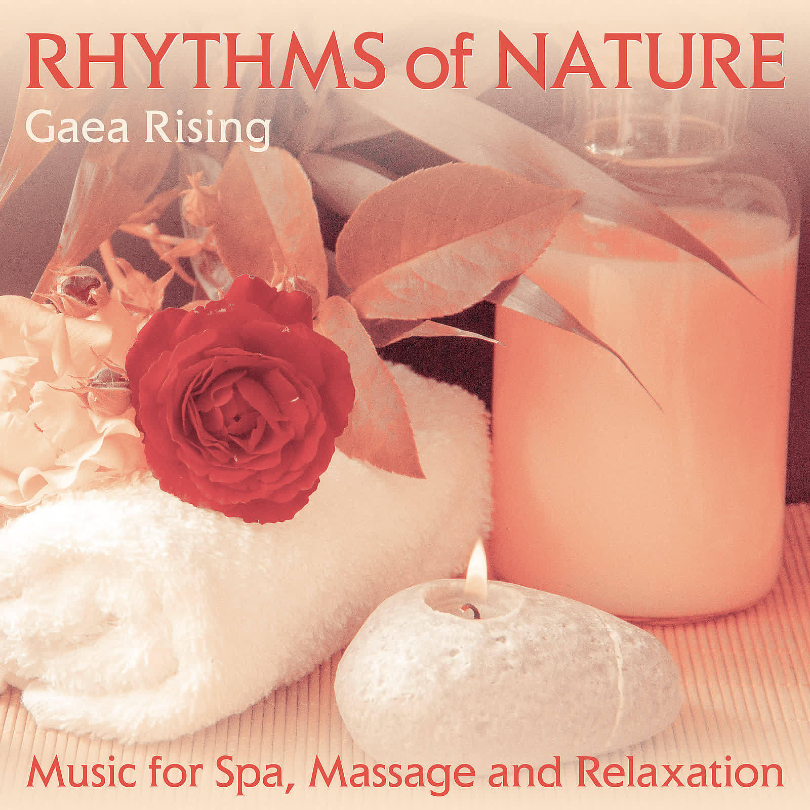 Релиз Rhythms of Nature (Music for Spa, Massage and Relaxation)