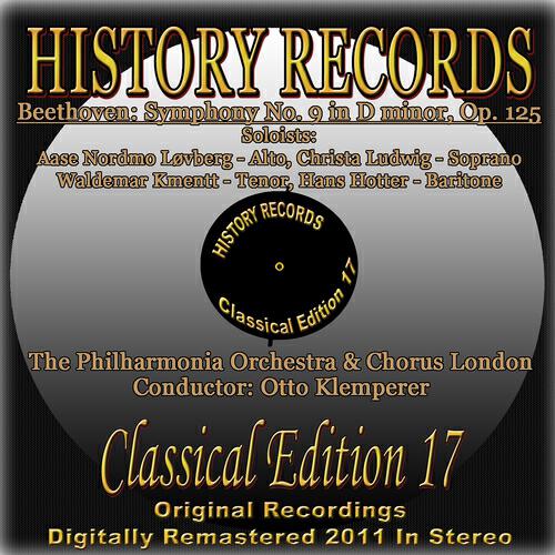Релиз Beethoven: Symphony No. 9, in D Minor, Op. 125 (History Records - Classical Edition 17 - Original Recordings Digitally Remastered 2011 in Stereo)