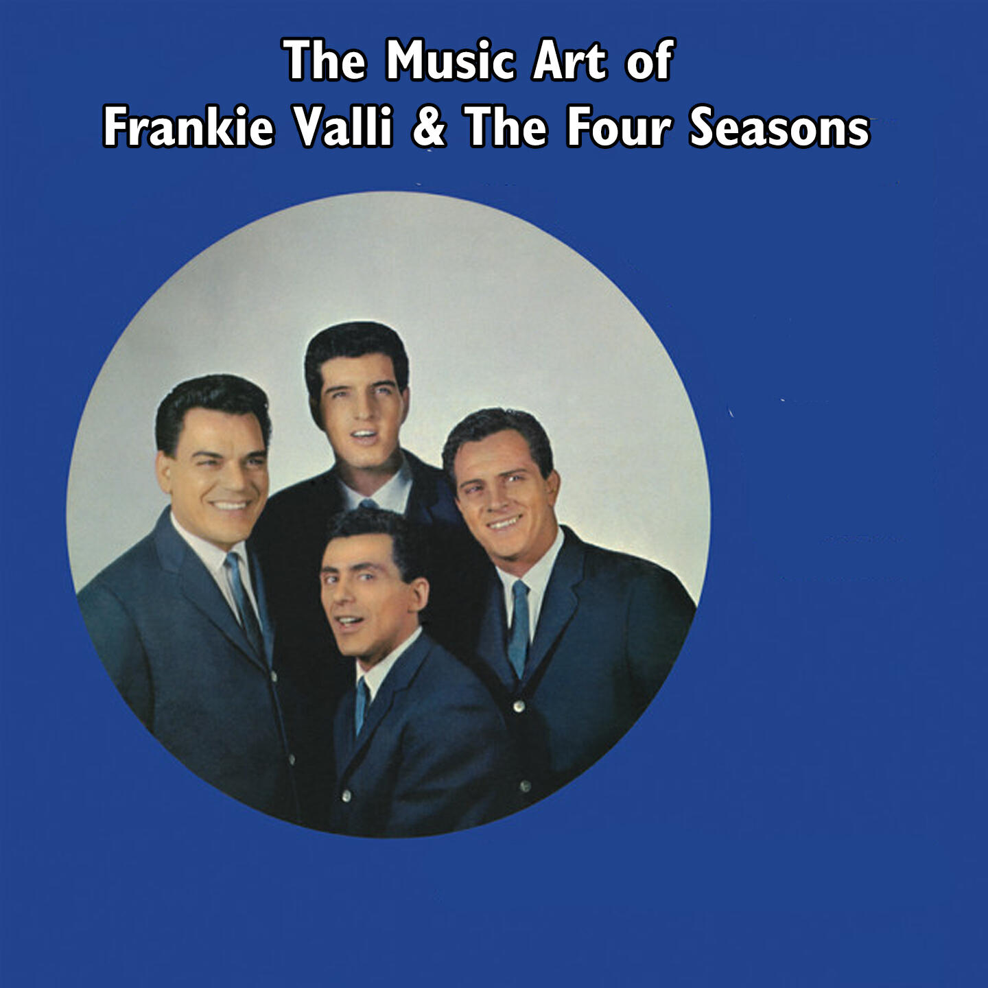 Постер альбома The Music Art of Frankie Valli & The Four Seasons