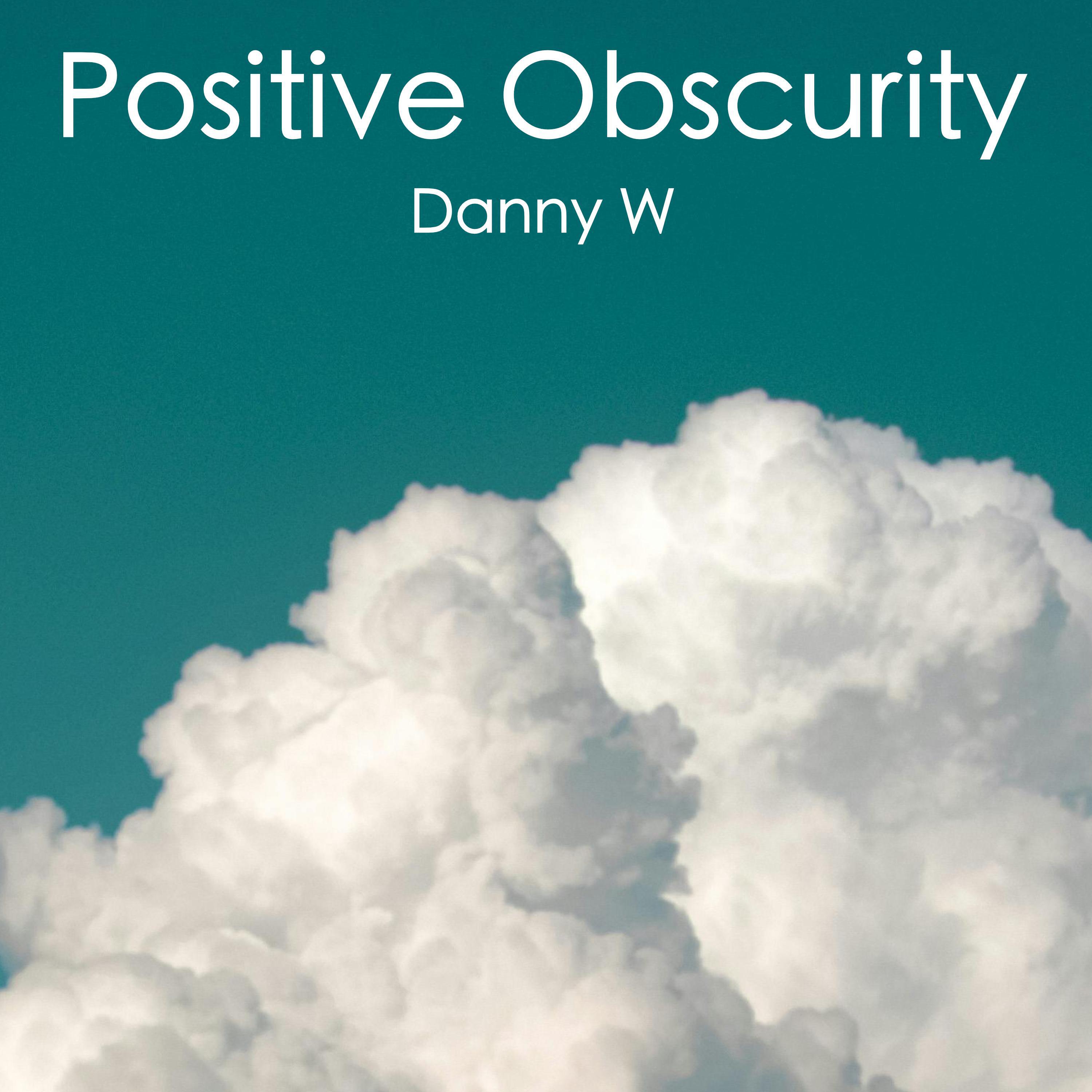 Релиз Positive Obscurity
