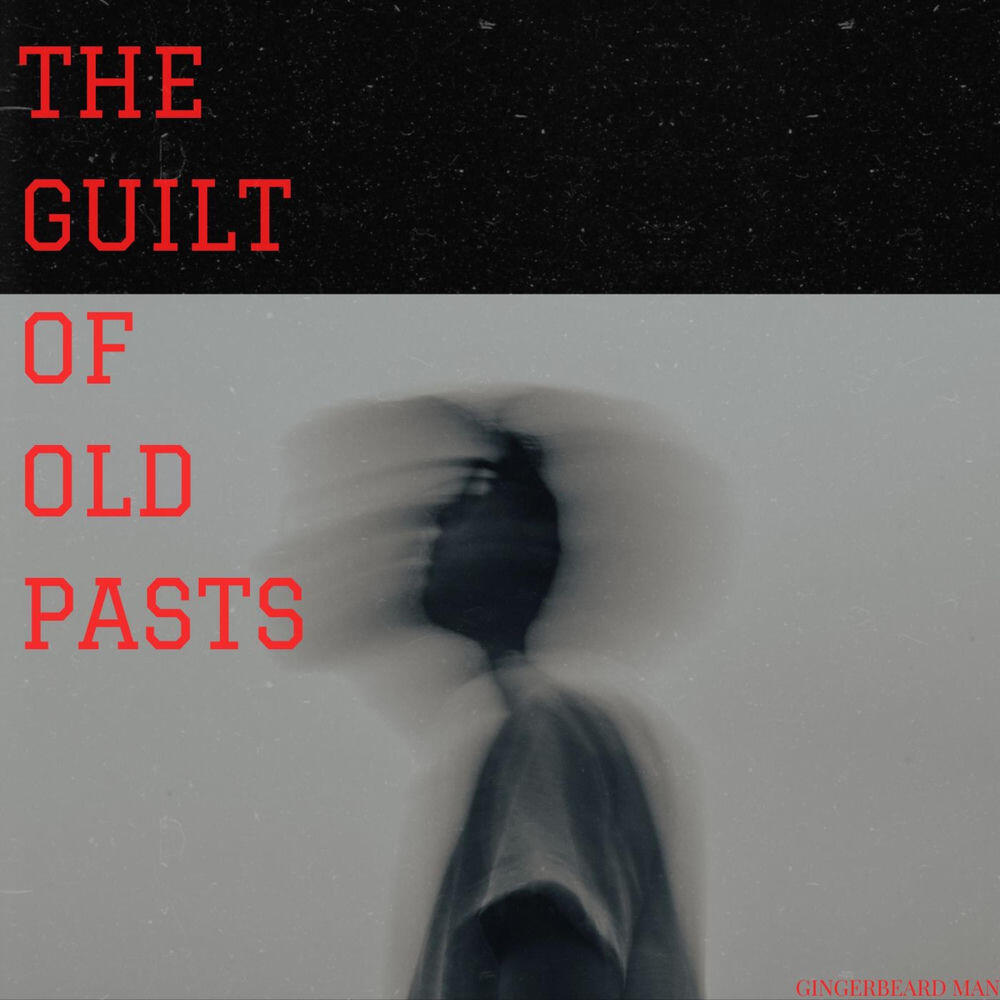 Релиз the guilt of old pasts