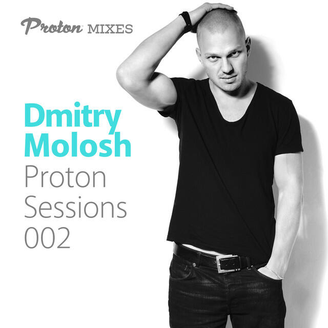 Релиз Proton Sessions 002 (DJ Mix)