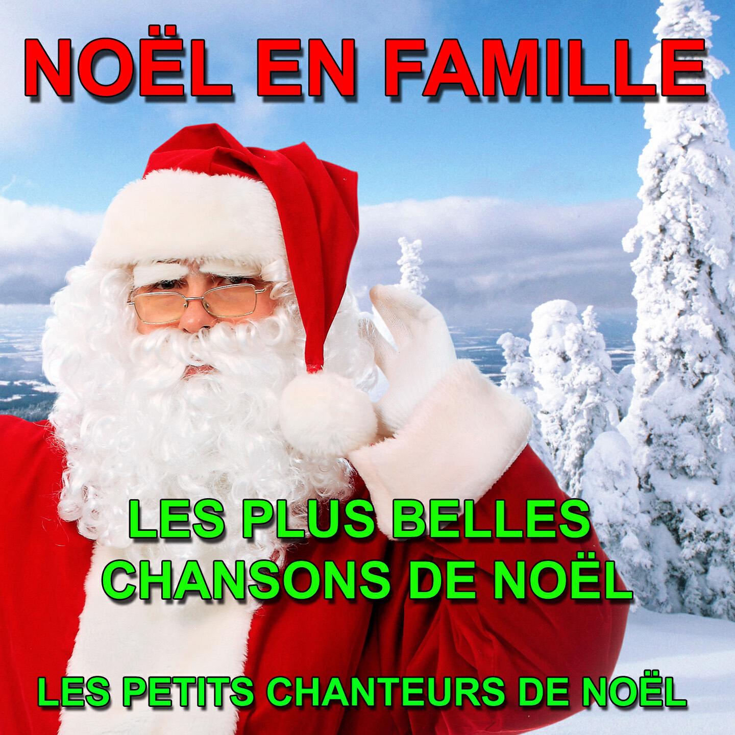 Релиз Noël en Famille : Les plus belles chansons de Noël