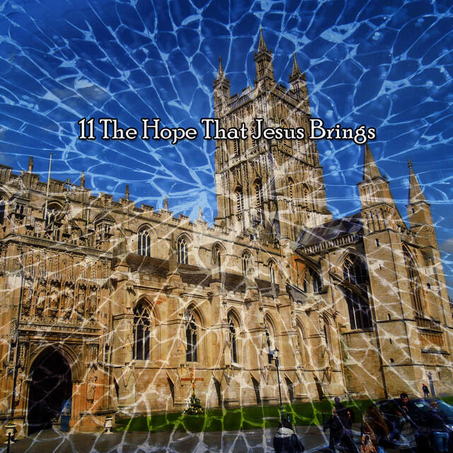 Релиз 11 The Hope That Jesus Brings