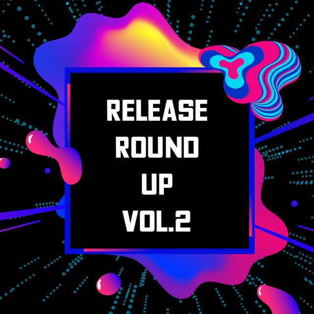 Постер альбома Release Round Up Vol.2
