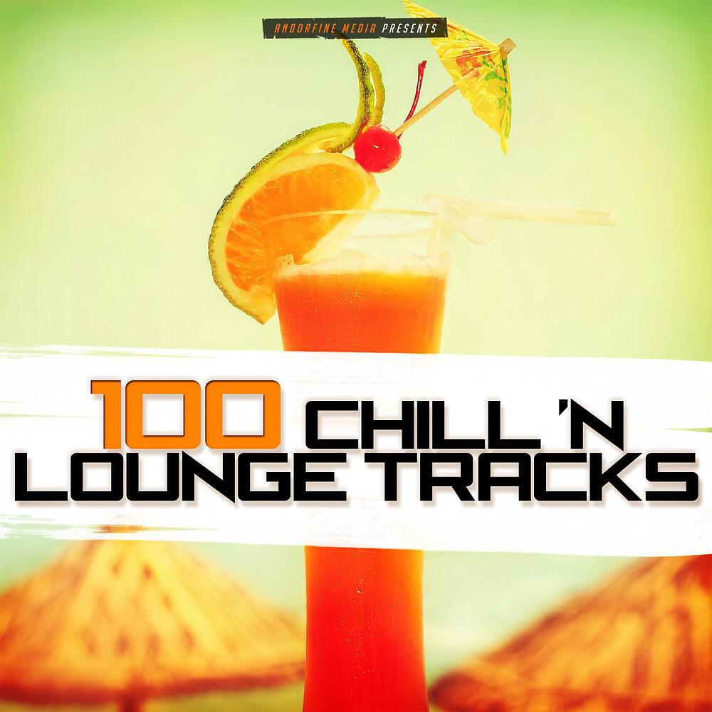 Релиз 100 Chill 'n Lounge Tracks