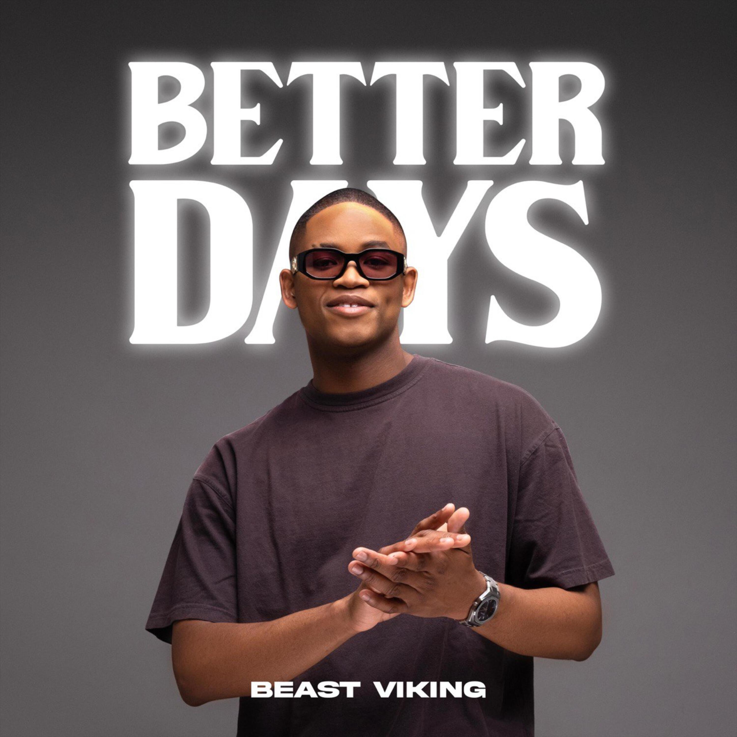 Релиз Better Days