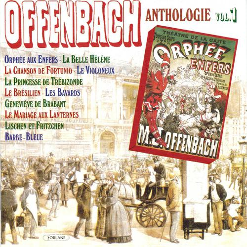 Релиз Offenbach : Anthologie, vol. 1