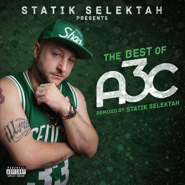 Релиз The Best of A3c (Mixed by Statik Selektah)