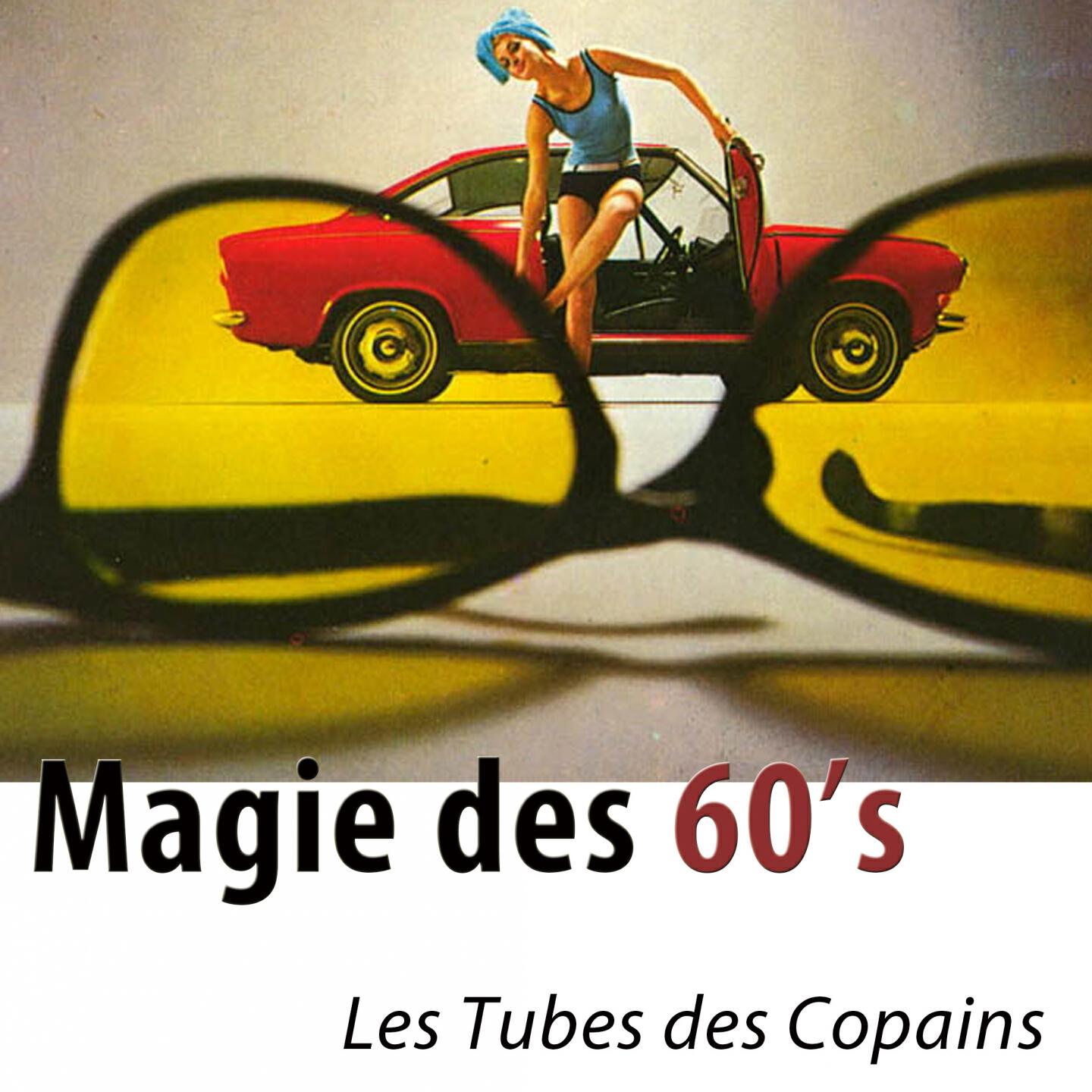 Релиз Magie des 60's - 100 tubes des copains (Remasterisé)