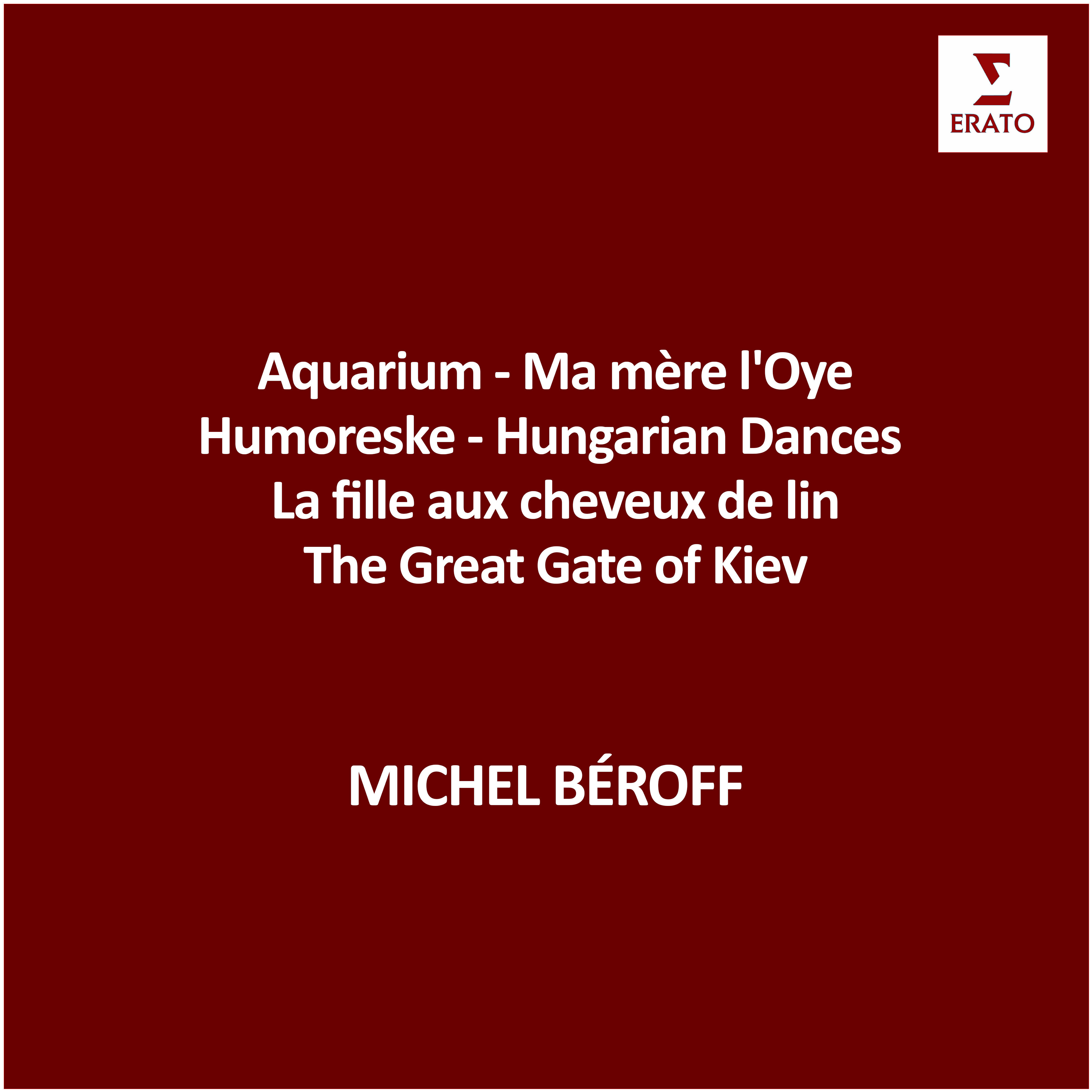 Релиз Aquarium - Ma mère l'Oye - Humoreske - Hungarian Dances - La fille aux cheveux de lin - The Great Gate of Kiev