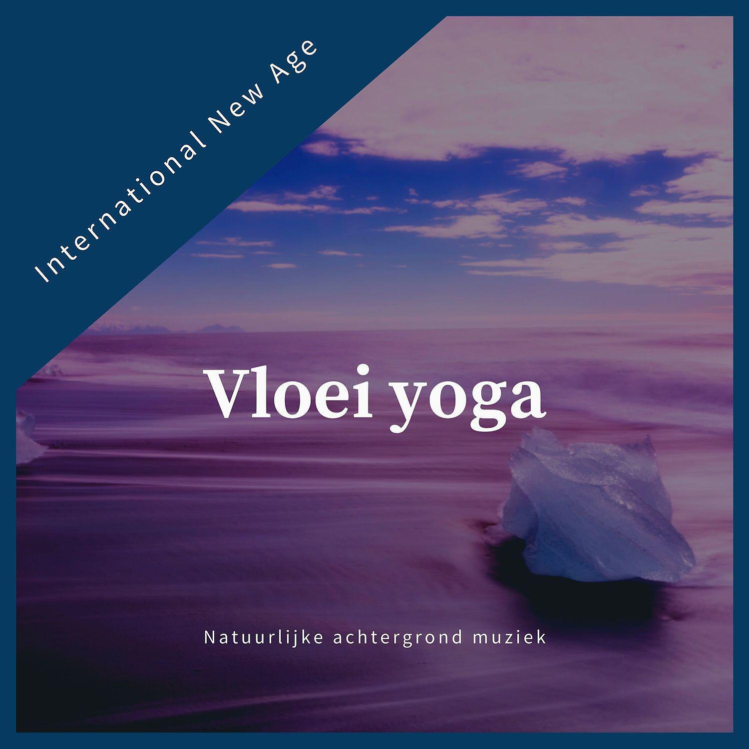 Релиз Natuurlijke achtergrond muziek - Vloei yoga