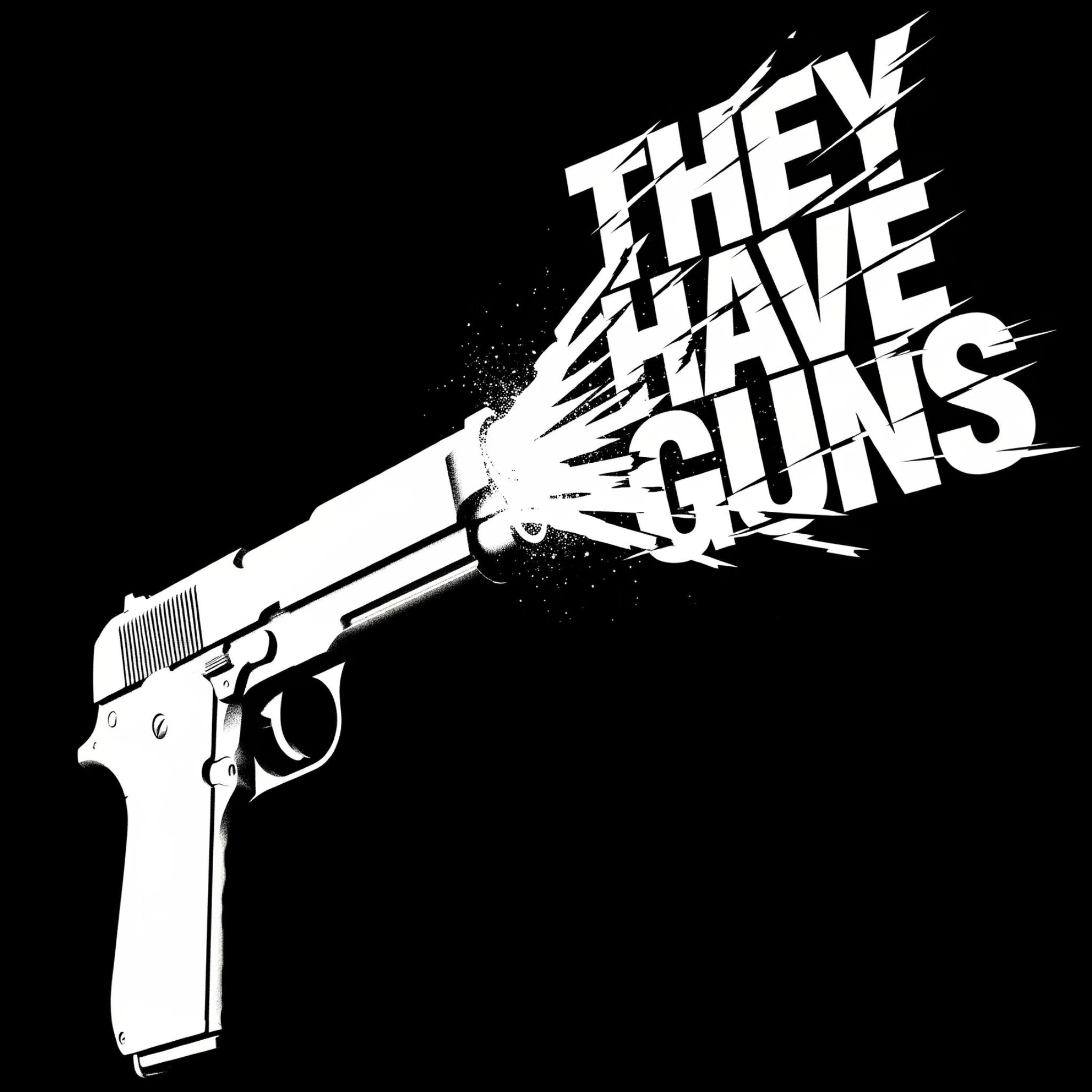 Релиз They Have Guns