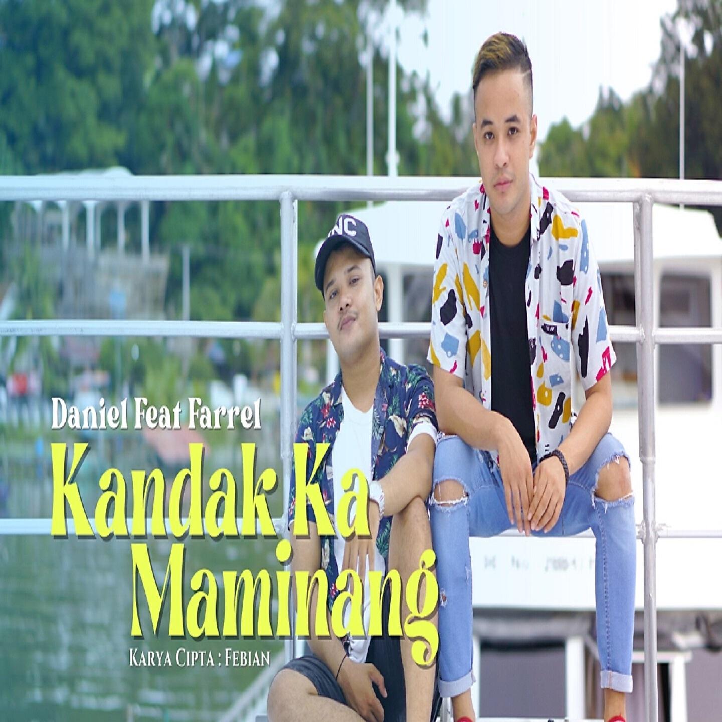 Скачать песню Daniel, Farrel - Kandak Ka Maminang бесплатно в MP3 для Android и iOS