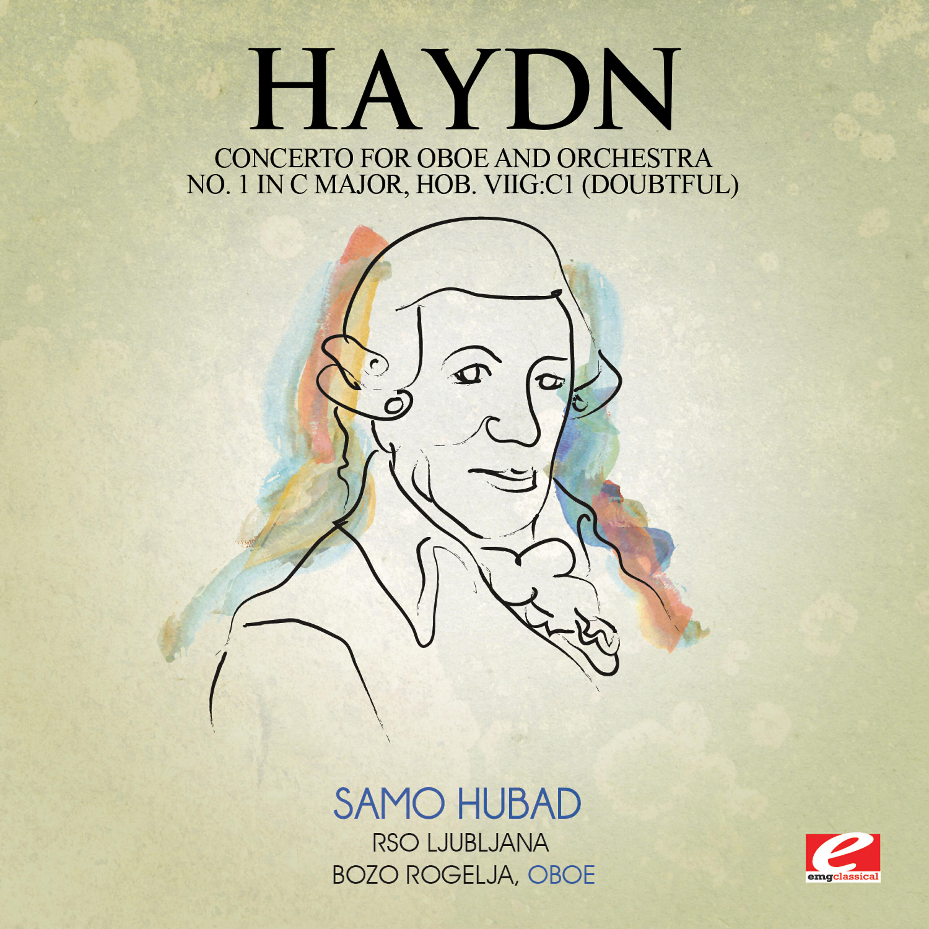 Релиз Haydn: Concerto for Oboe and Orchestra No. 1 in C Major, Hob. VIIg:C1 (doubtful) [Digitally Remastered]