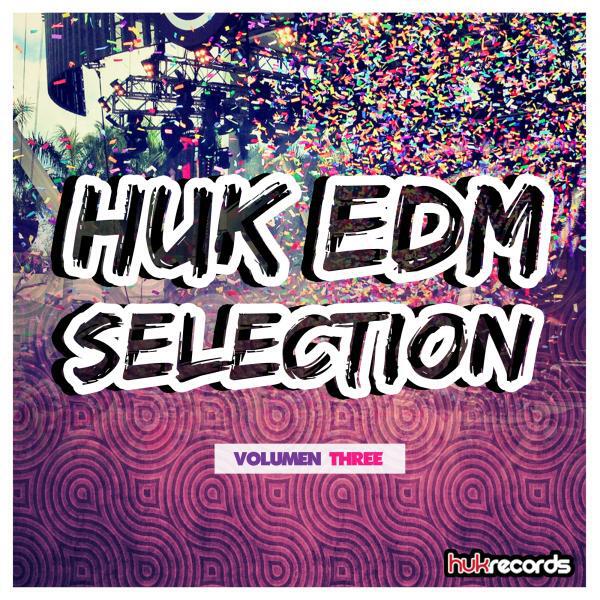 Релиз Huk EDM Selection, Vol. 3