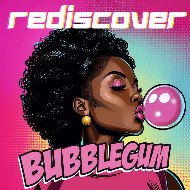 Релиз Rediscover: Bubblegum Hits