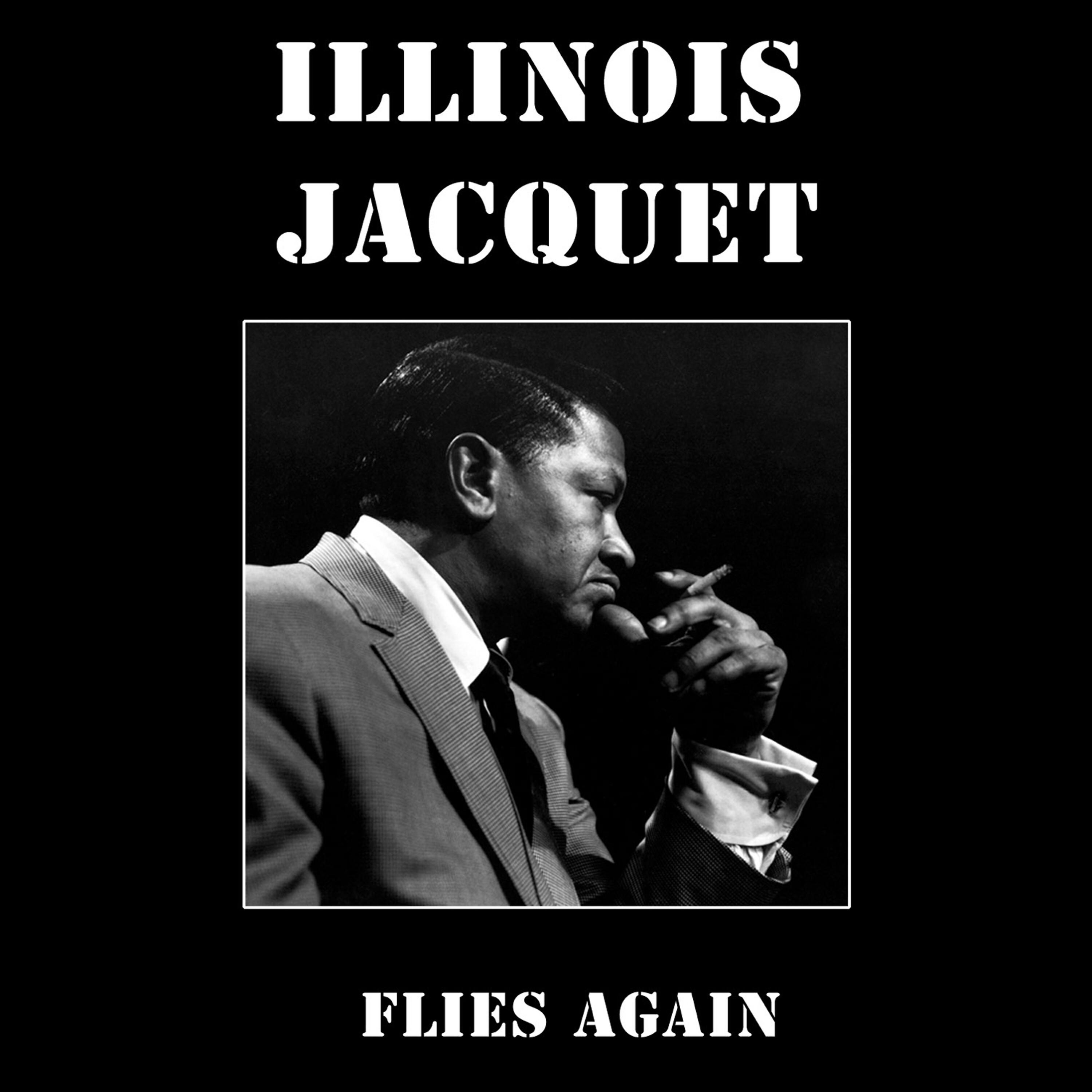 Релиз Illinois Jacquet Flies Again