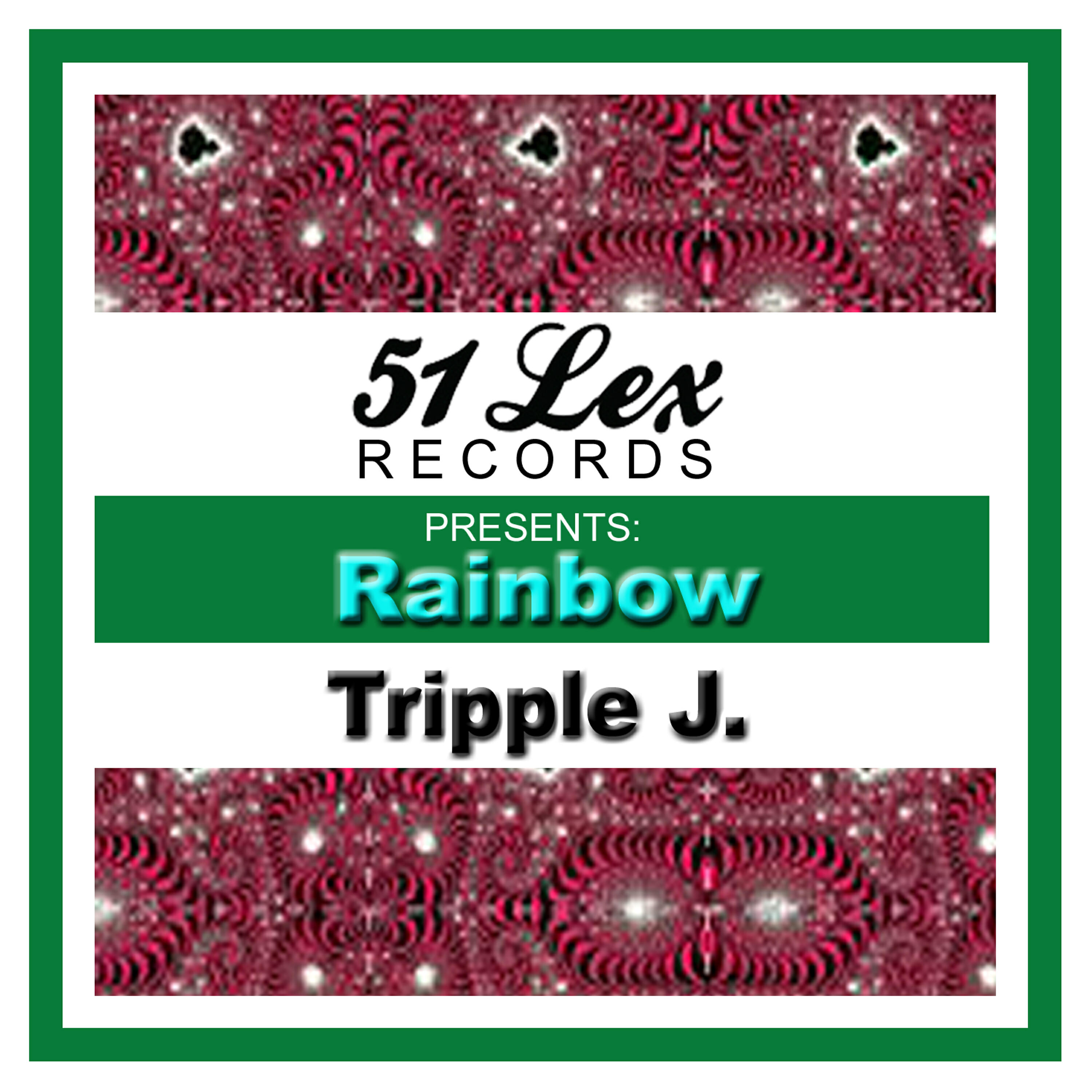 Tripple J.