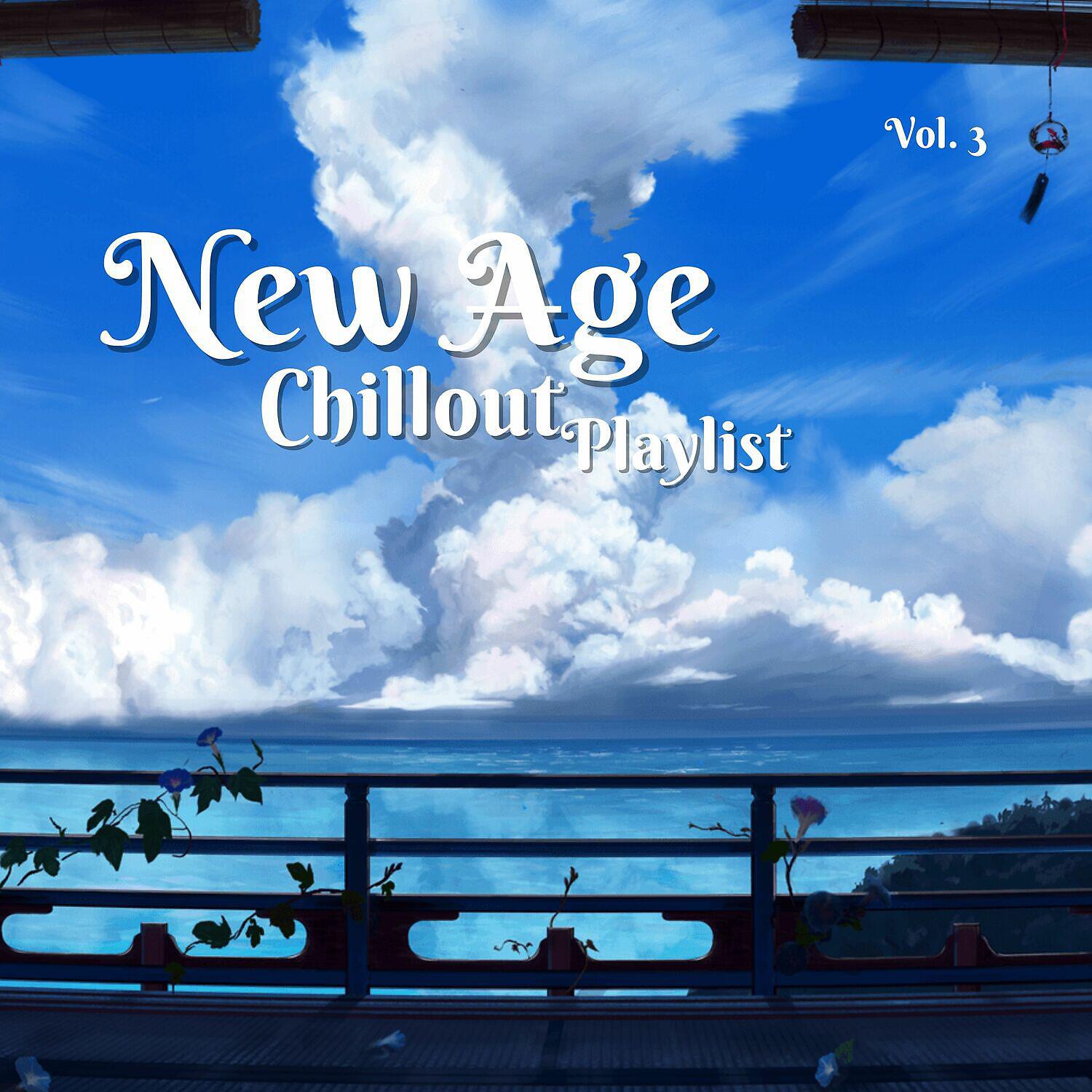Релиз New Age Chillout Playlist Vol. 3