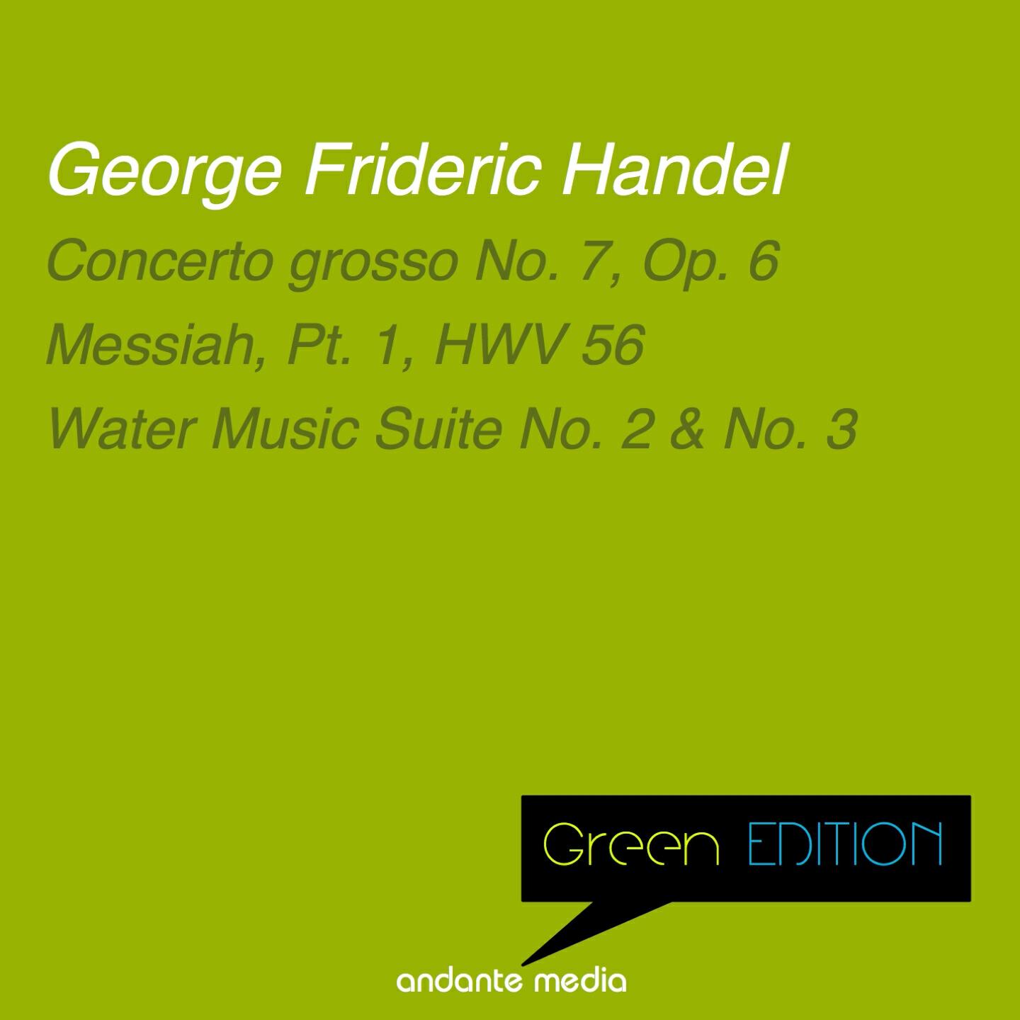 Релиз Green Edition - Handel: Concerto grosso No. 7, Op. 6 & Water Music, Suites Nos. 2 & 3