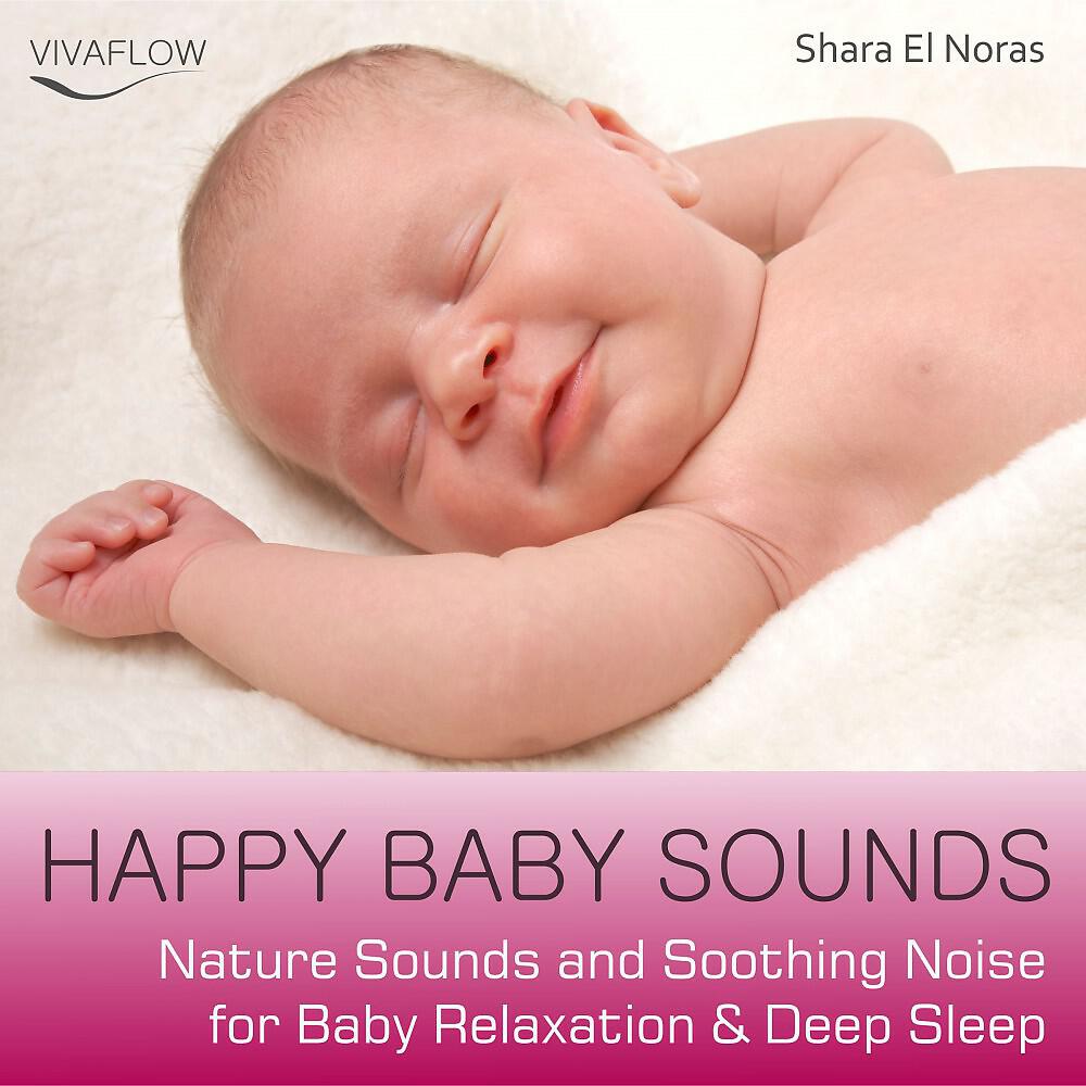Релиз Happy Baby Sounds - Nature Sounds & Soothing Noise for Baby Relaxation & Deep Sleep