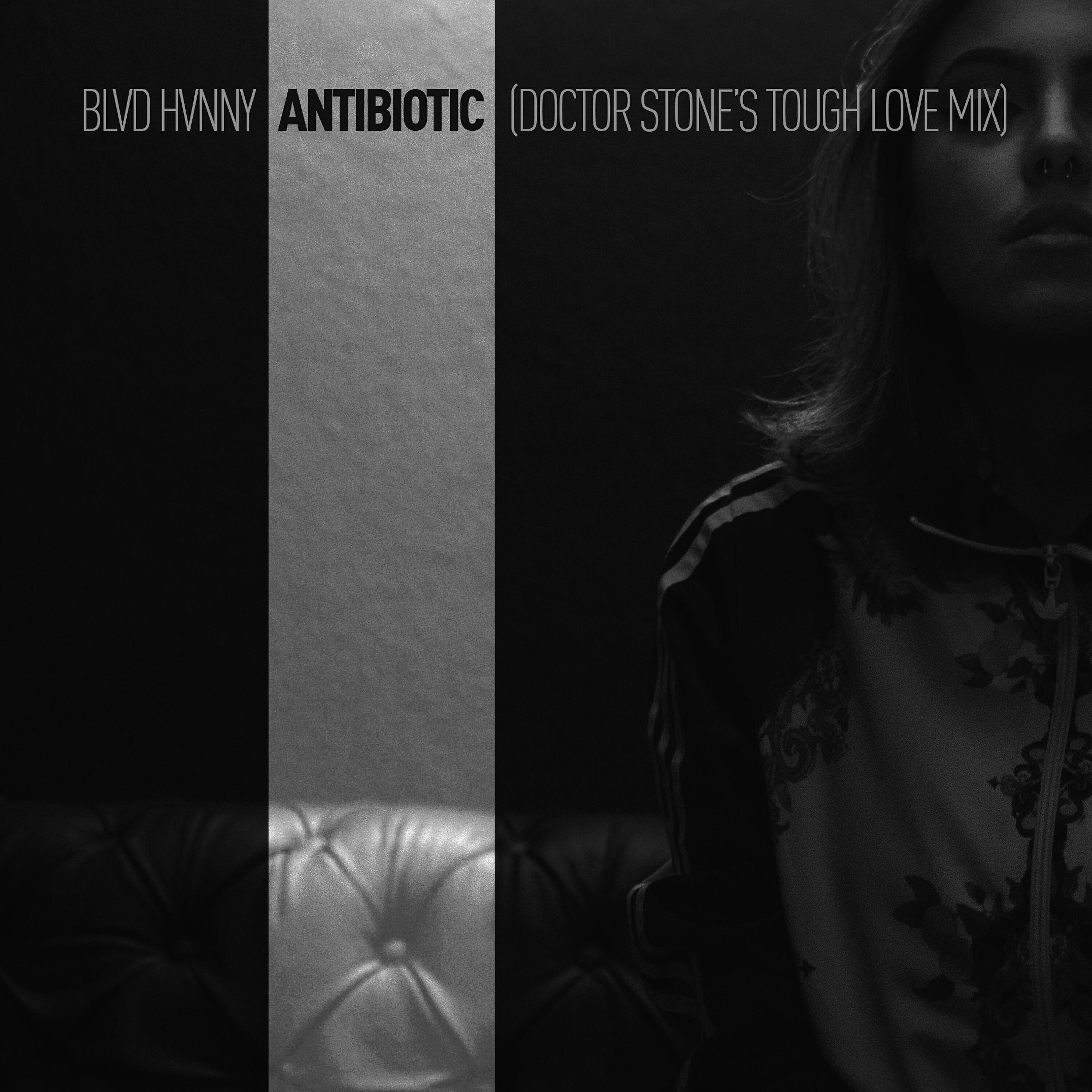 Релиз Antibiotic (Dr Stone's Tough Love Mix)