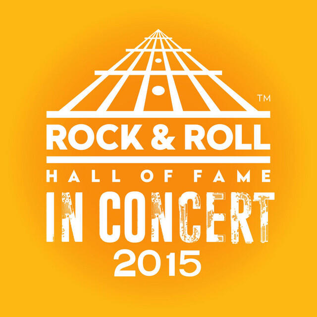 Релиз The Rock & Roll Hall Of Fame: In Concert 2015 (Live)