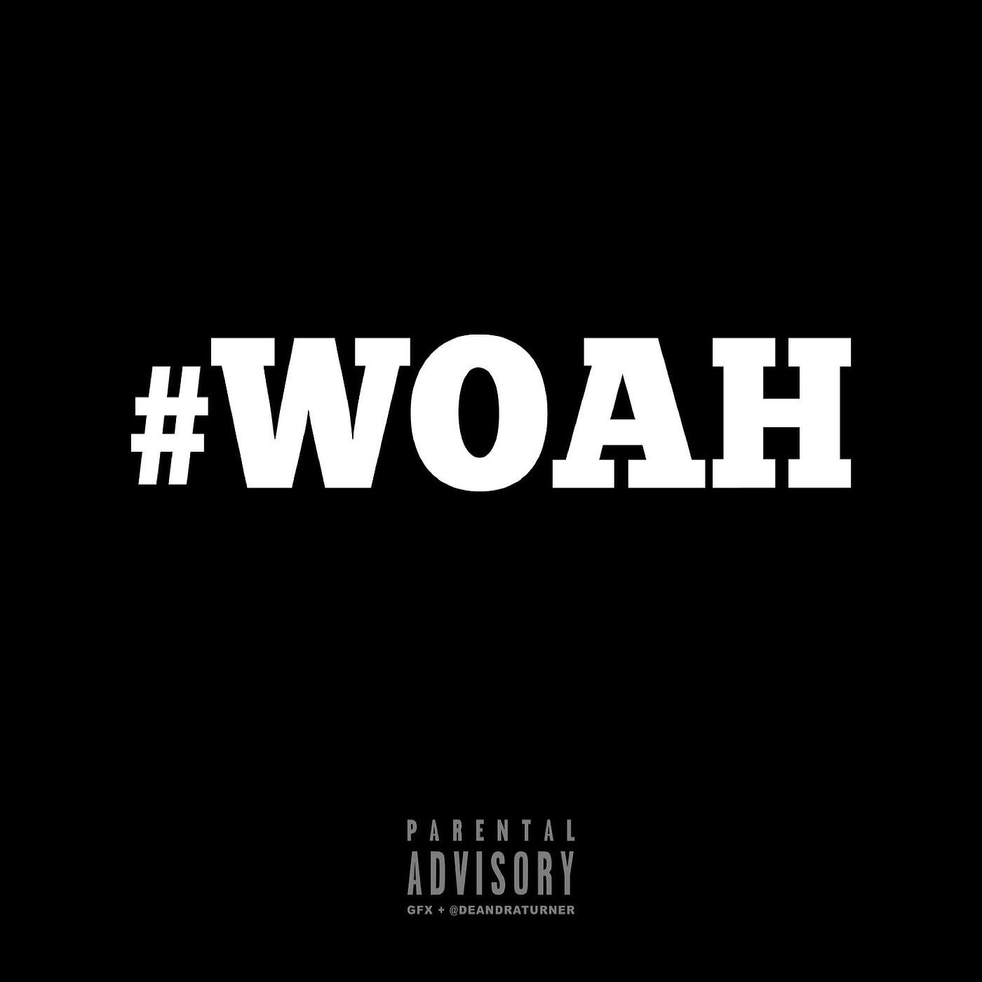 Релиз Woah