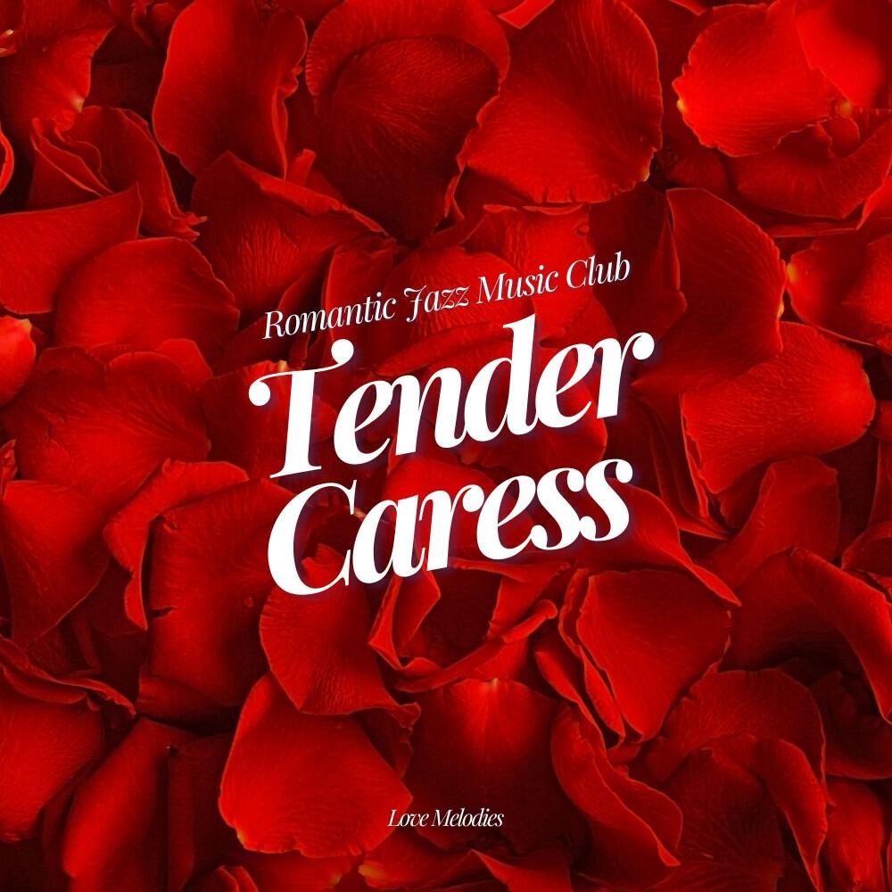 Релиз Tender Caress: Love Melodies