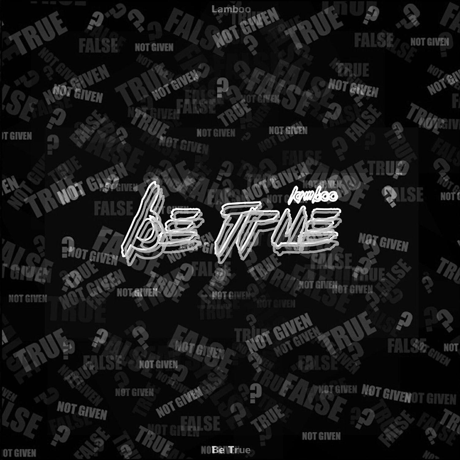 Релиз Be True