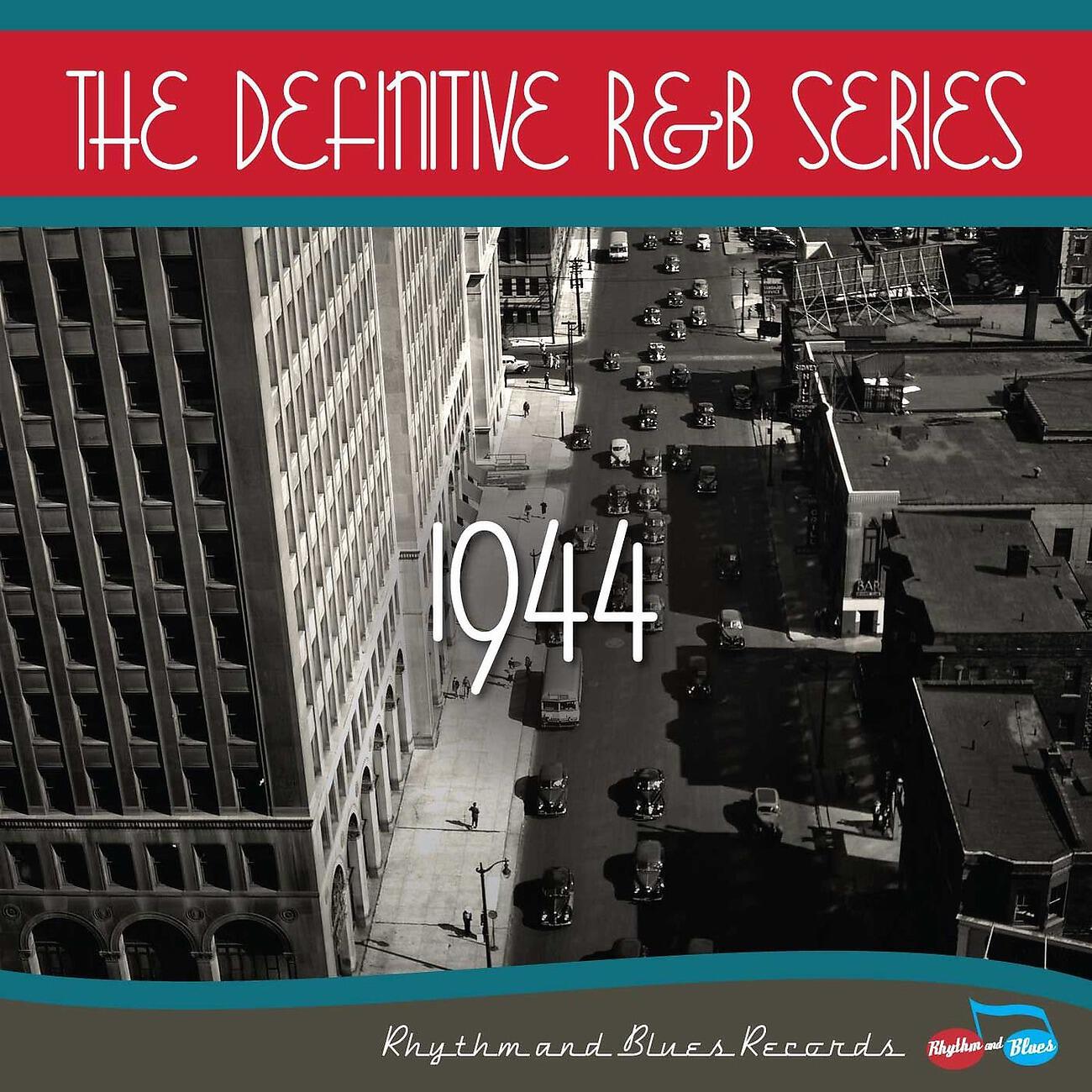 Релиз The Definitive R&B Series – 1944