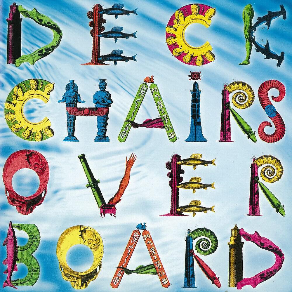 Релиз Deckchairs Overboard