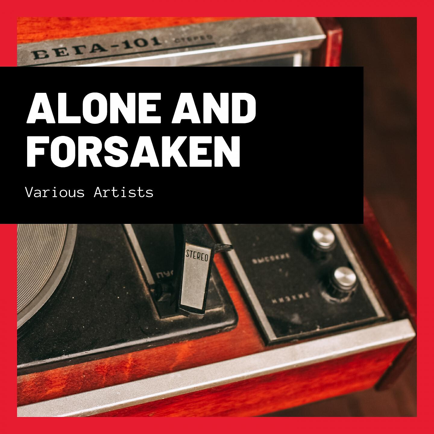 Релиз Alone and Forsaken
