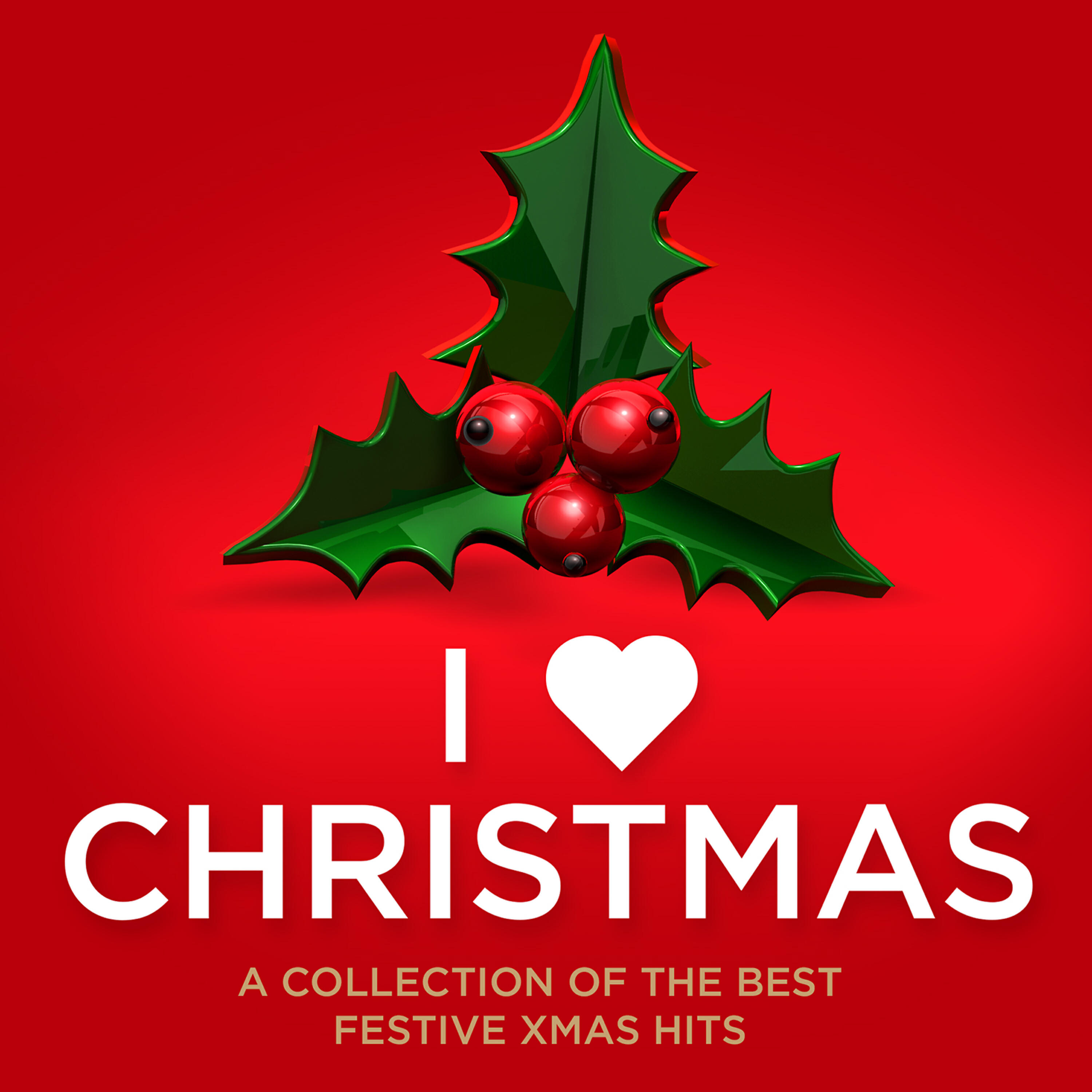 Релиз I Love Christmas - A Collection of the Best Festive Xmas Hits