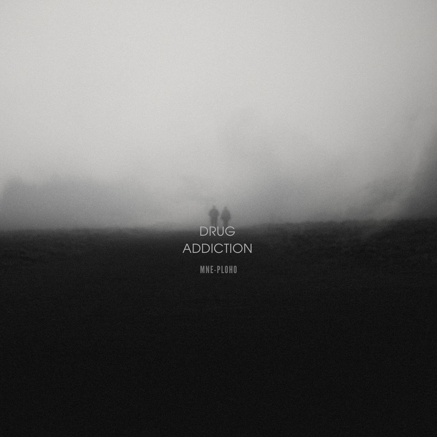 Релиз Drug Addiction