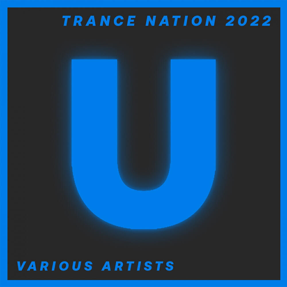 Релиз Trance Nation 2022