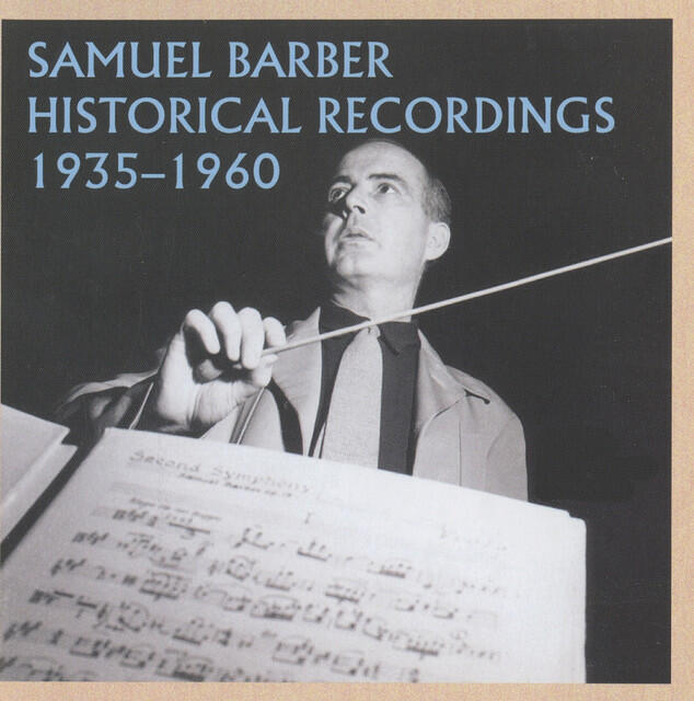 Релиз Samuel Barber Historical Recordings (1935-1960)