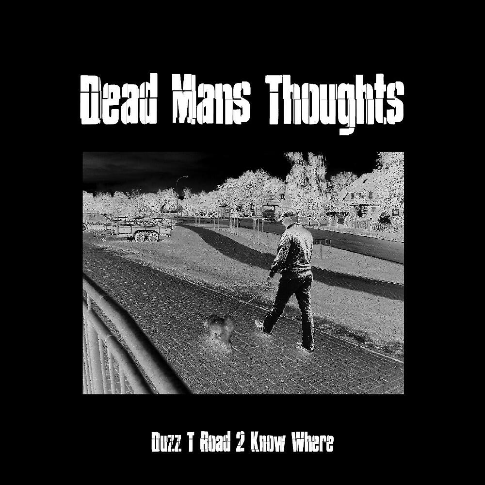 Dead Mans Thoughts