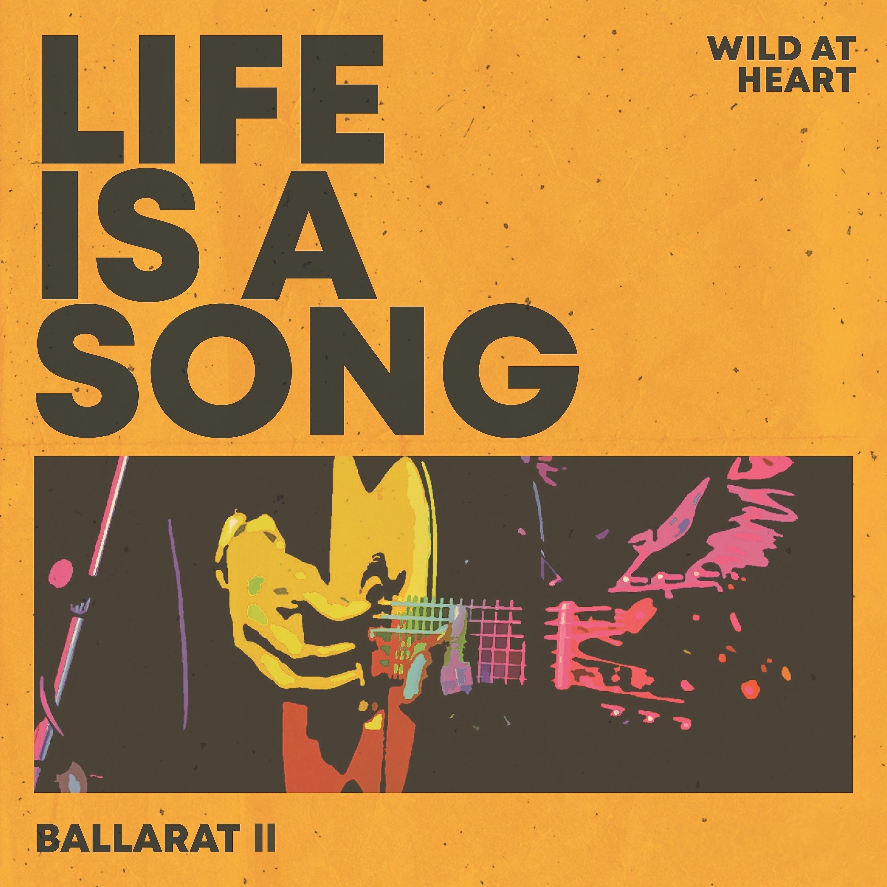 Релиз Life Is a Song Ballarat II