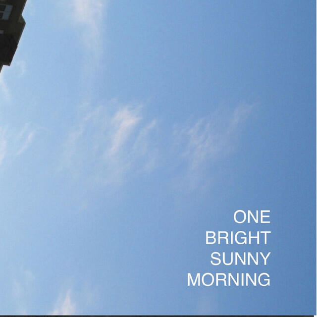 Релиз One Bright Sunny Morning