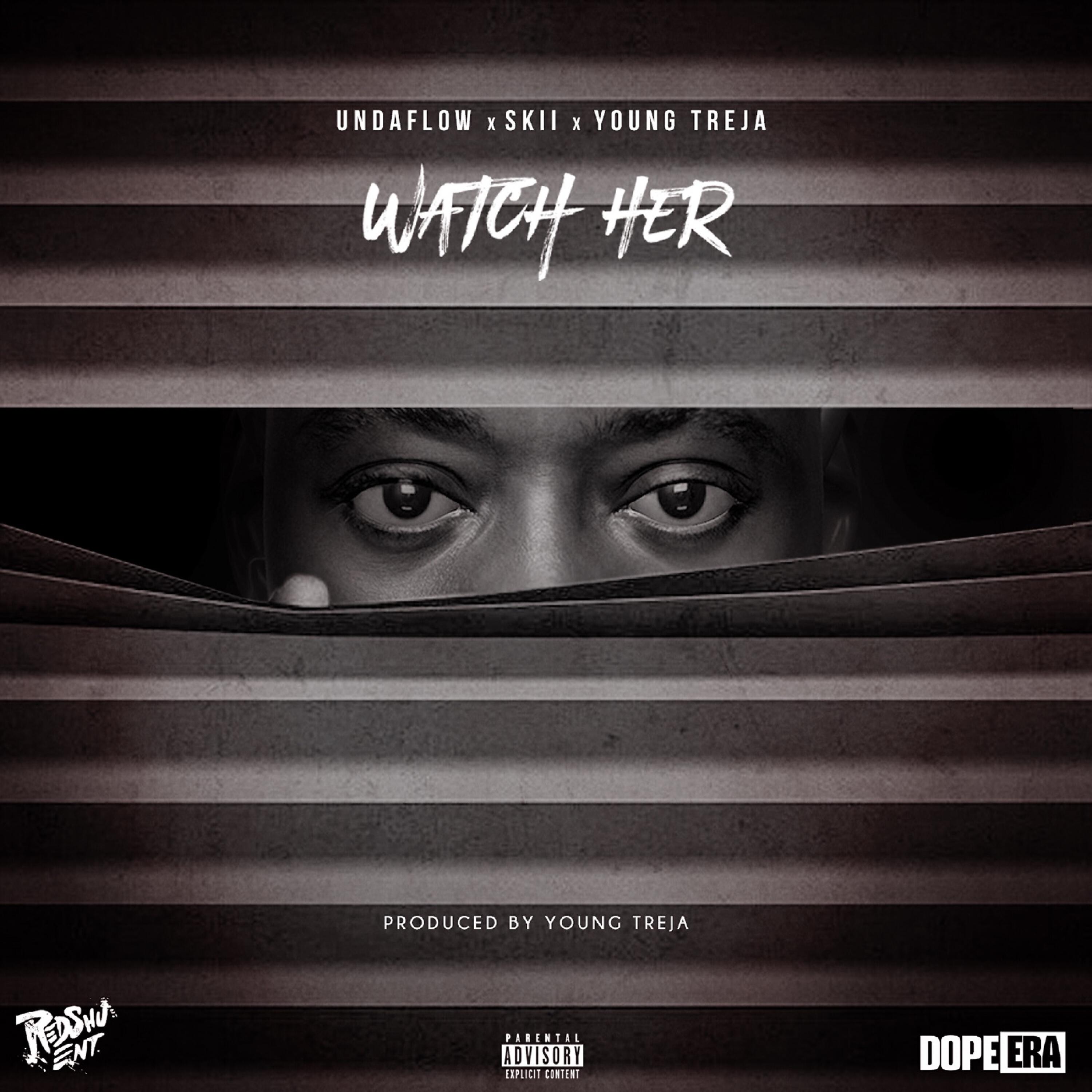 Релиз Watch Her (feat. Skii & Young Treja)